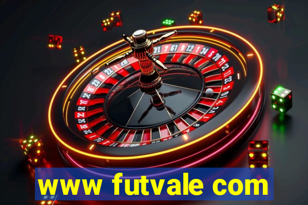 www futvale com